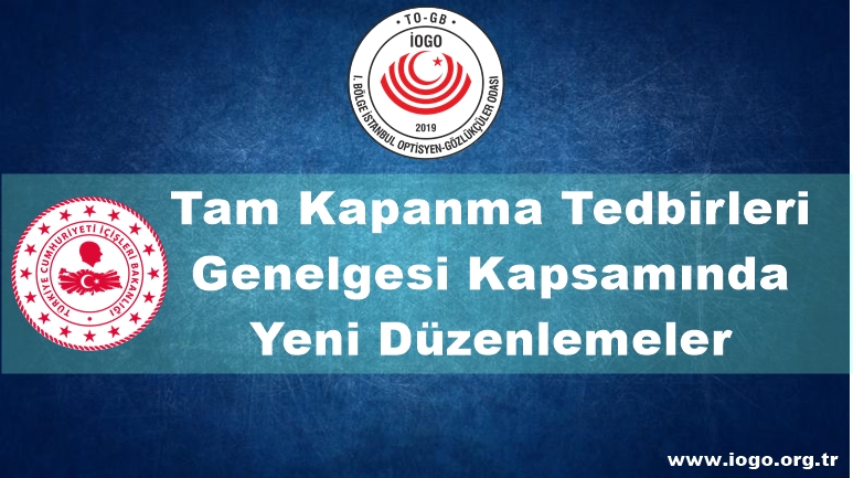 Tam Kapanma Kapsamında Yeni Düzenlemeler Hakkında
