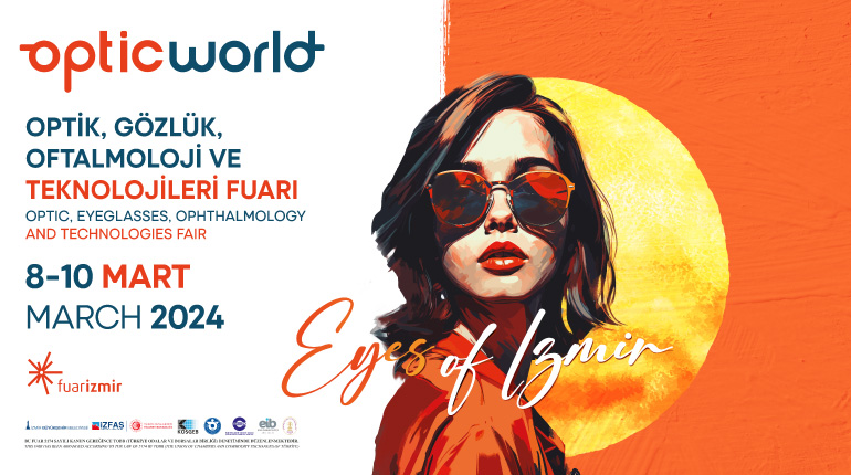 Optic World İzmir Fuarı Hakkında